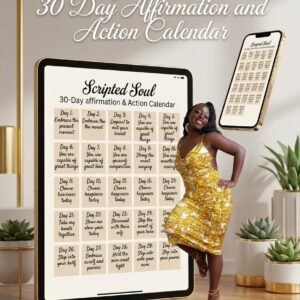 The Scripted Soul 30 Day Affirmation & Action Calendar